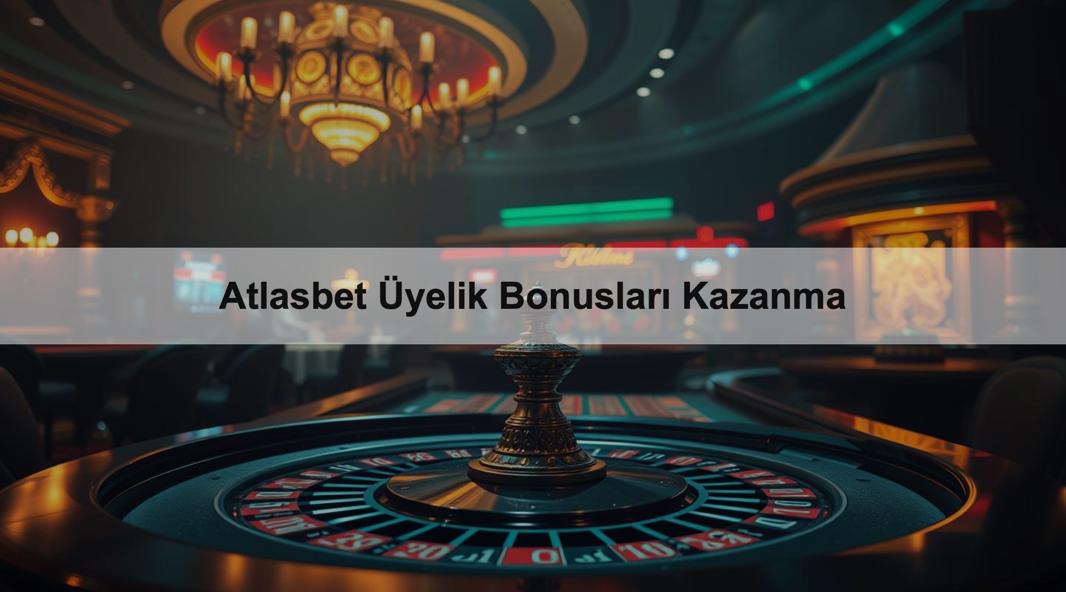 Atlasbet Üyelik Bonusları Kazanma 1 Atlasbet Üyelik Bonusları Kazanma